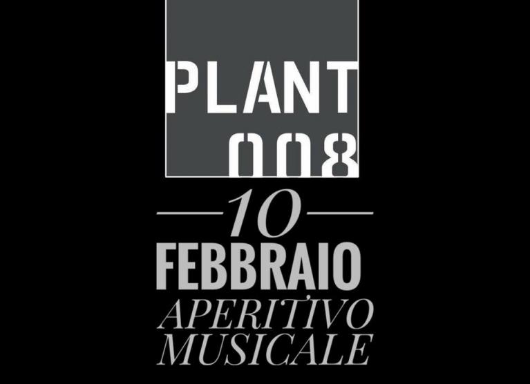 Plant 008 - Aperitivo Musicale