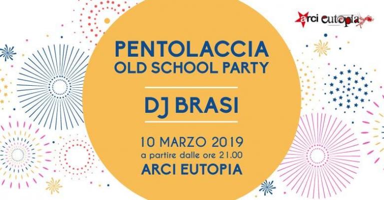 PENTOLACCIA _Old School Party_DjBrasi