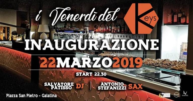 Inaugurazione -i Venerdì del Keys-