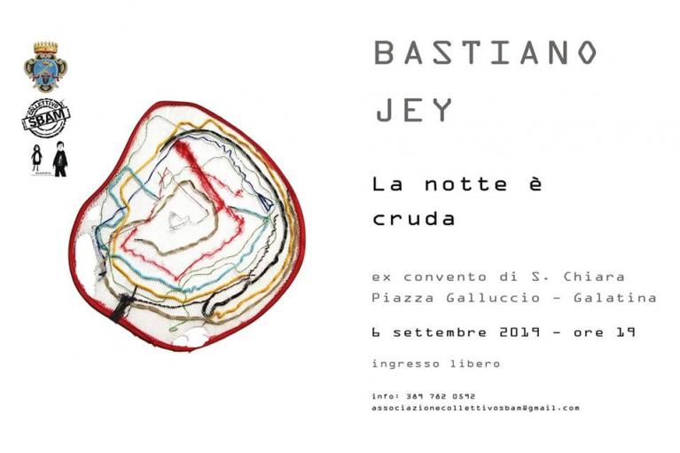 BASTIANO JEY - La notte è cruda